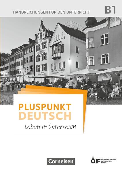 Pluspunkt Deutsch - Leben in Österreich - B1