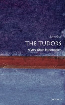 A Very Short Introduction / The Tudors