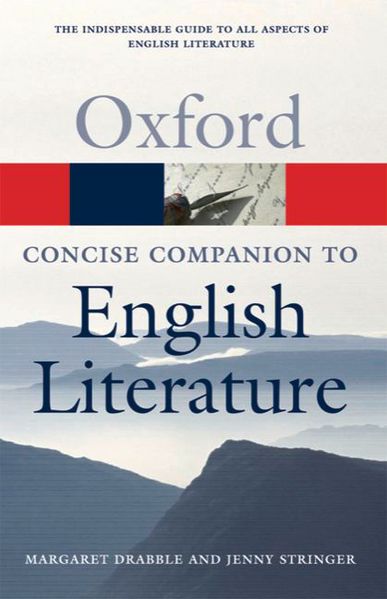 Oxford Paperback Reference / The Concise Oxford Companion to English Literature