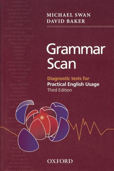 Practical English Usage - Third Edition / Grammar Scan