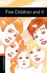 Oxford Bookworms Library / 7. Schuljahr, Stufe 2 - Five Children and It