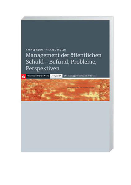 Management der öffentlichen Schuld - Befund, Probleme, Perspektiven