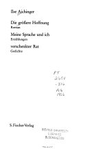 Die grössere Hoffnung /Meine Sprache und ich /Verschenkter Rat