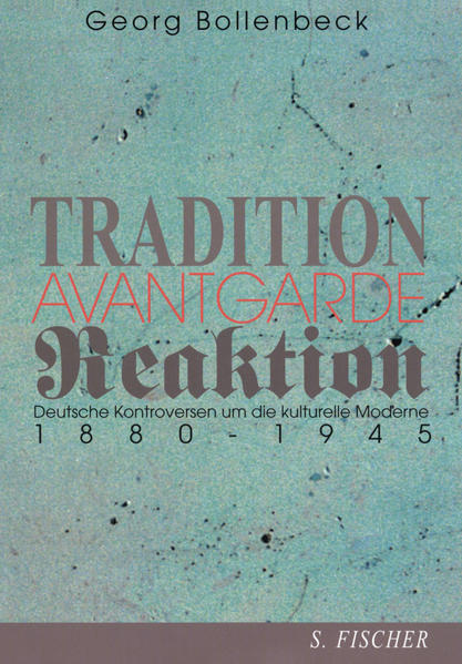 Tradition, Avantgarde, Reaktion