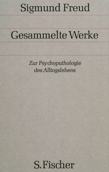 Zur Psychopathologie des Alltagslebens