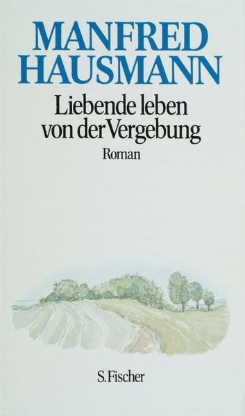 Liebende leben von der Vergebung