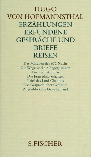 Hugo von Hofmannsthal. Gesammelte Werke in zehn Einzelbänden. Gedichte-Dramen... / Erzählungen. Erfundene Gespräche und Briefe. Reisen