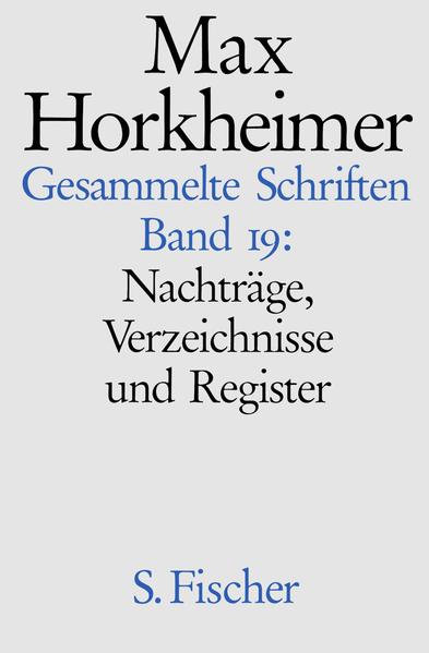 Max Horkheimer. Gesammelte Schriften - Gebundene Ausgaben