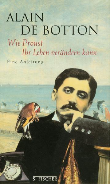 Wie Proust Ihr Leben verändern kann