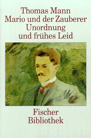Mario und der Zauberer /Unordnung und frühes Leid