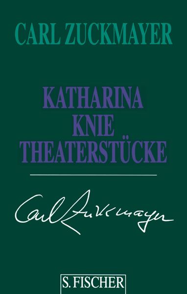 Carl Zuckmayer. Gesammelte Werke in Einzelbänden / Katharina Knie