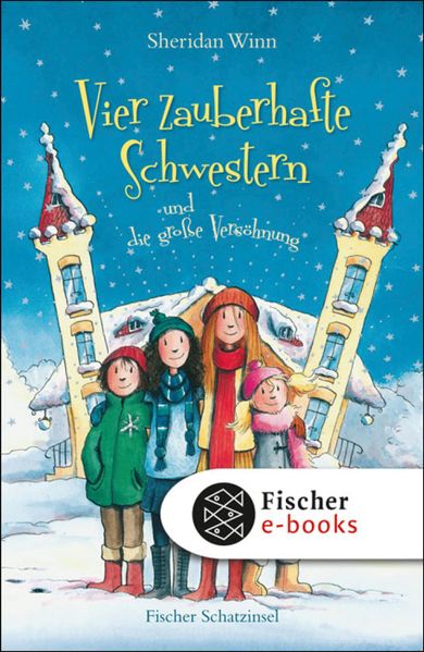 Vier zauberhafte Schwestern und die große Versöhnung