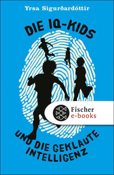 Die IQ-Kids und die geklaute Intelligenz