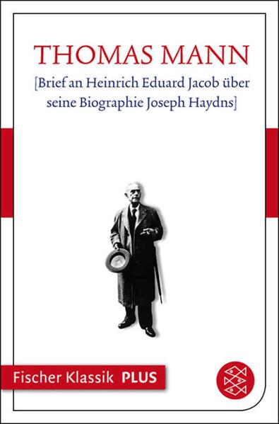 [Brief an Heinrich Eduard Jacob über seine Biographie Joseph Haydns]