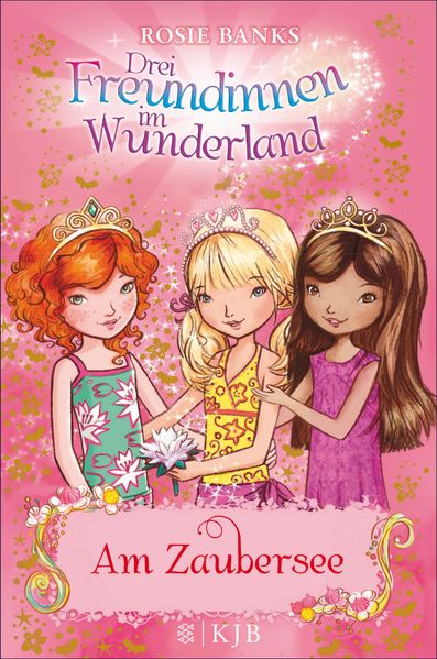 Drei Freundinnen im Wunderland: Am Zaubersee