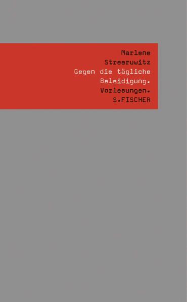 Gegen die tägliche Beleidigung.