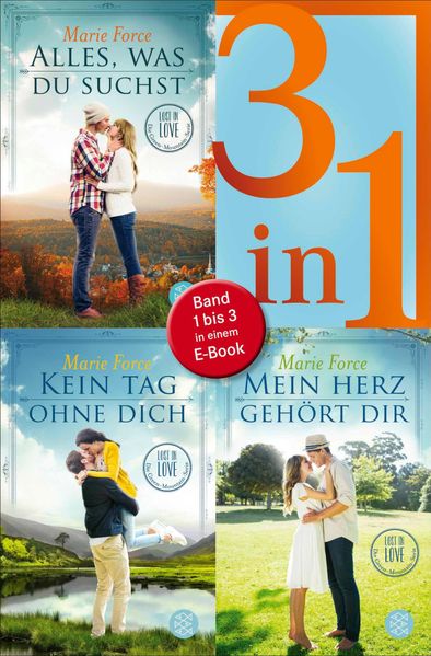 Alles was du suchst / Kein Tag ohne dich / Mein Herz gehört dir - Lost in Love. Die Green-Mountain-Serie - Drei Romane in einem Band