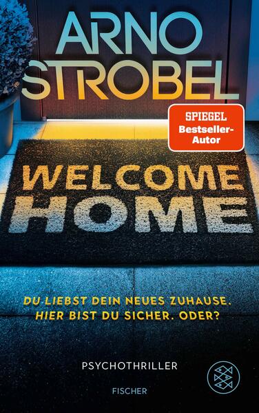 Welcome Home – Du liebst dein neues Zuhause. Hier bist du sicher. Oder?