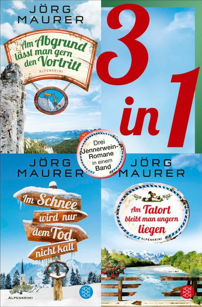Am Abgrund lässt man gern den Vortritt / Im Schnee wird nur dem Tod nicht kalt / Am Tatort bleibt man ungern liegen - Drei Jennerwein-Romane in einem Band
