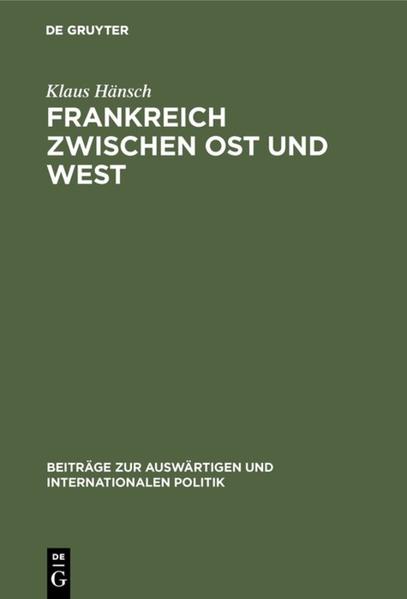 Frankreich zwischen Ost und West