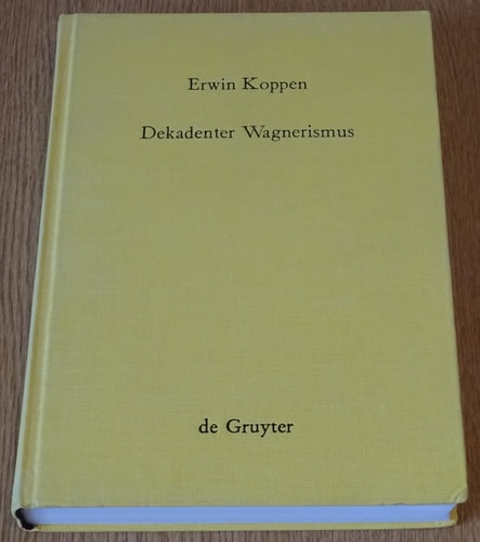 Dekadenter Wagnerismus