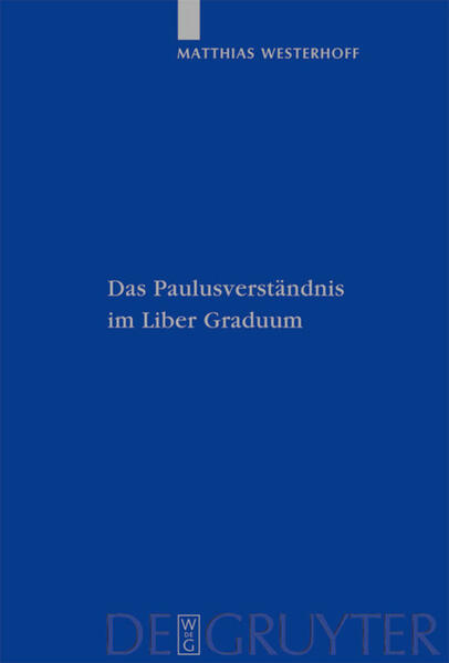 Das Paulusverständnis im Liber Graduum