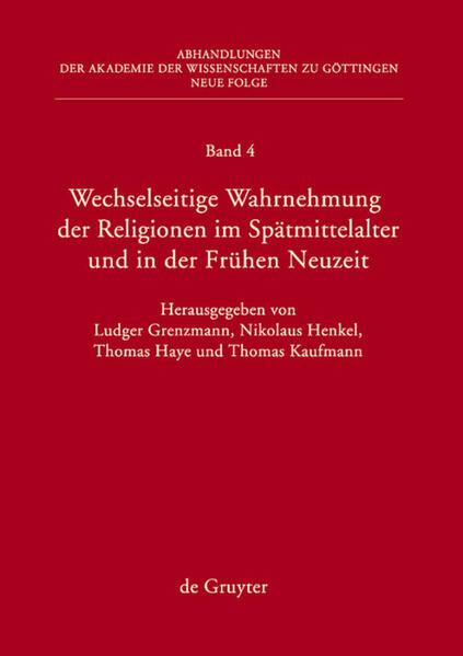 Wechselseitige Wahrnehmung der Religionen im Spätmittelalter und in der Frühen Neuzeit