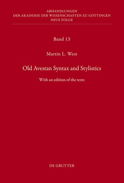 Old Avestan Syntax and Stylistics