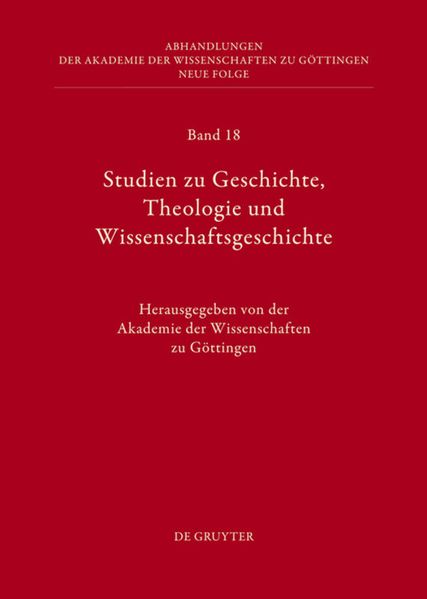 Studien zu Geschichte, Theologie und Wissenschaftsgeschichte