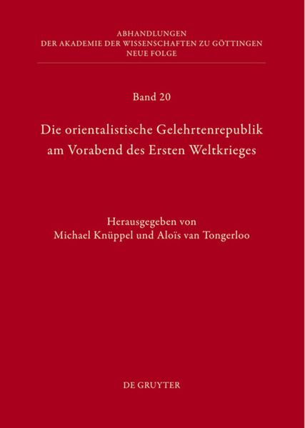 Die orientalistische Gelehrtenrepublik am Vorabend des Ersten Weltkrieges