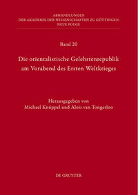 Die orientalistische Gelehrtenrepublik am Vorabend des Ersten Weltkrieges