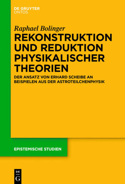 Rekonstruktion und Reduktion physikalischer Theorien