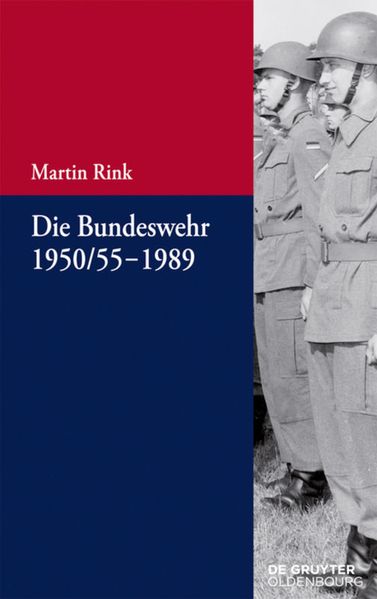 Die Bundeswehr 1950/55-1989