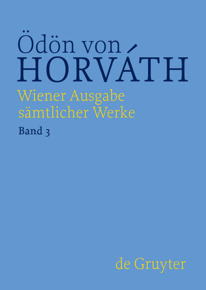 Ödön von Horváth: Wiener Ausgabe sämtlicher Werke / Geschichten aus dem Wiener Wald