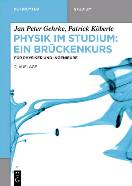Physik im Studium – Ein Brückenkurs