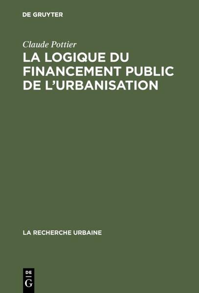 La logique du financement public de l'urbanisation