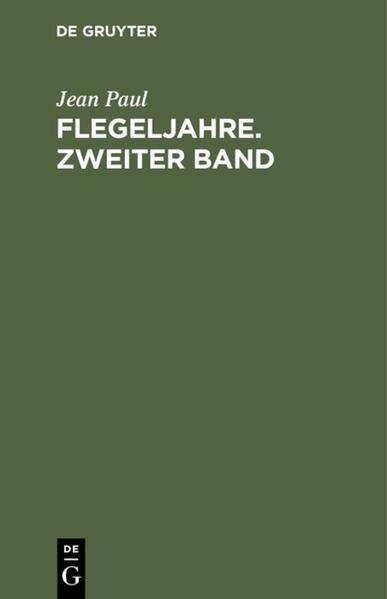 Flegeljahre. Zweiter Band