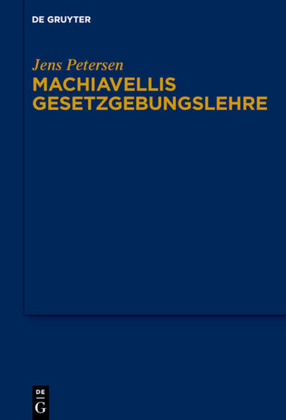 Machiavellis Gesetzgebungslehre