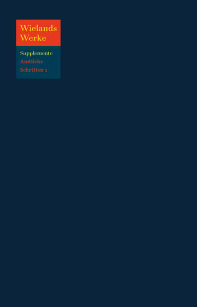 Wielands Amtliche Schriften 1760 – 1764