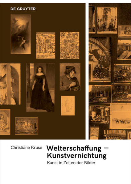 Welterschaffung – Kunstvernichtung