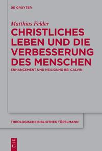 Christliches Leben und die Verbesserung des Menschen