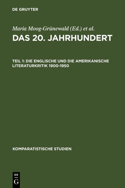 René Wellek: Geschichte der Literaturkritik 1750-1950 / Das 20. Jahrhundert. Teil 1: Die englische und die amerikanische Literaturkritik 1900–1950