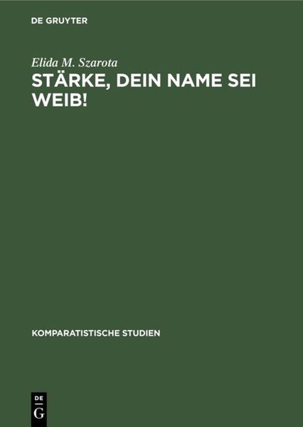 Stärke, dein Name sei Weib!