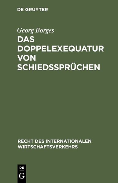 Das Doppelexequatur von Schiedssprüchen