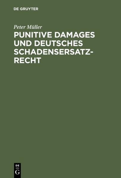 Punitive Damages und deutsches Schadensersatzrecht