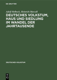 Deutsches Volkstum, Haus und Siedlung im Wandel der Jahrtausende