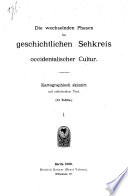 Die wechselnden Phasen im geschichtlichen Sehkreis occidentalischer Cultur