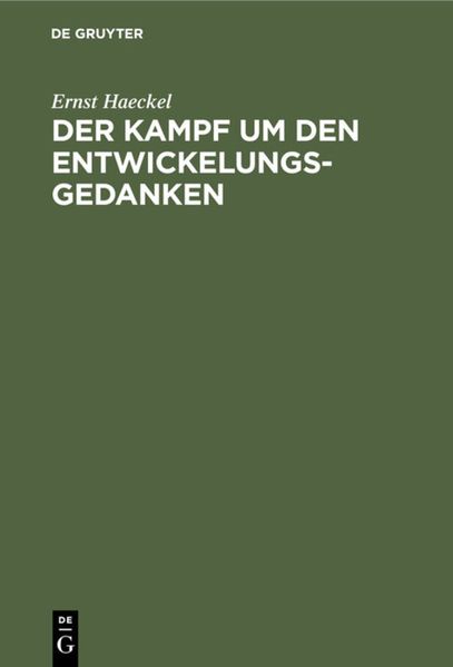 Der Kampf um den Entwickelungs-Gedanken