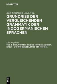 Zahlwörter, die drei Nominalgenera, Kasus- und Numerusbildung der Nomina