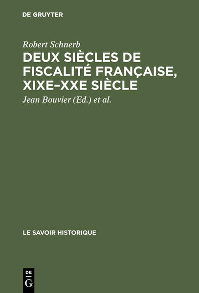 Deux siècles de fiscalité française, XIXe–XXe siècle